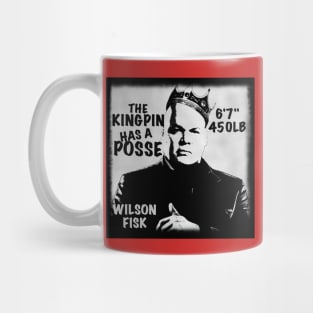 The Kingpin Has a Posse Mug